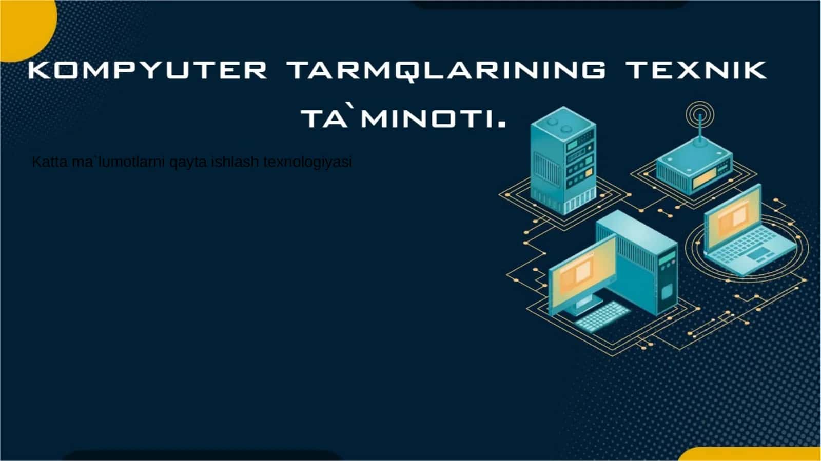 Axborottexnologiyalariningtexnikta’minoti