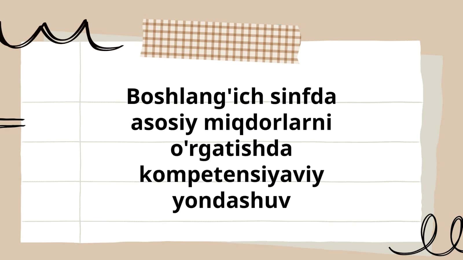 Kompetensiyaviy yondashuvning nazariy asoslari boshlangʻich sinfda miqdorlarni oʻrgatishda