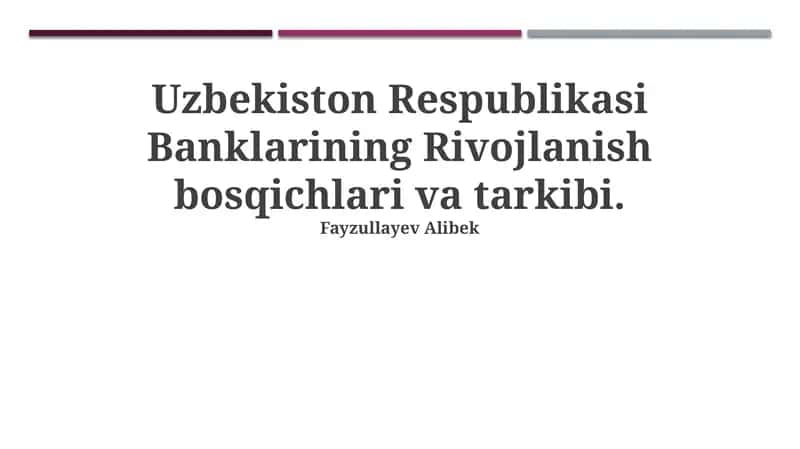 Banklarining Rivojlanish Bosqichlari va Tarkibi