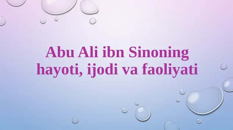 Abu Ali ibn Sinoning hayoti, ijodi va faoliyati