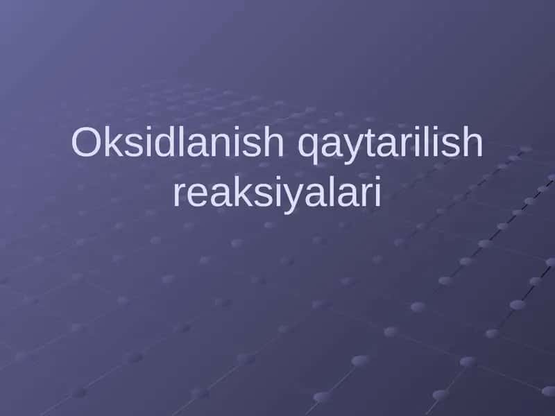 Oksidlanish qaytarilish reaksiyalari