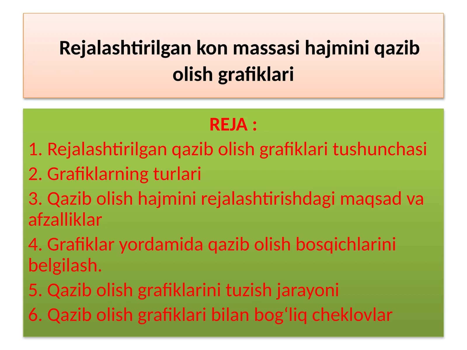 Rejalashtirilgan konmassasihajminiqazibolishgrafiklari