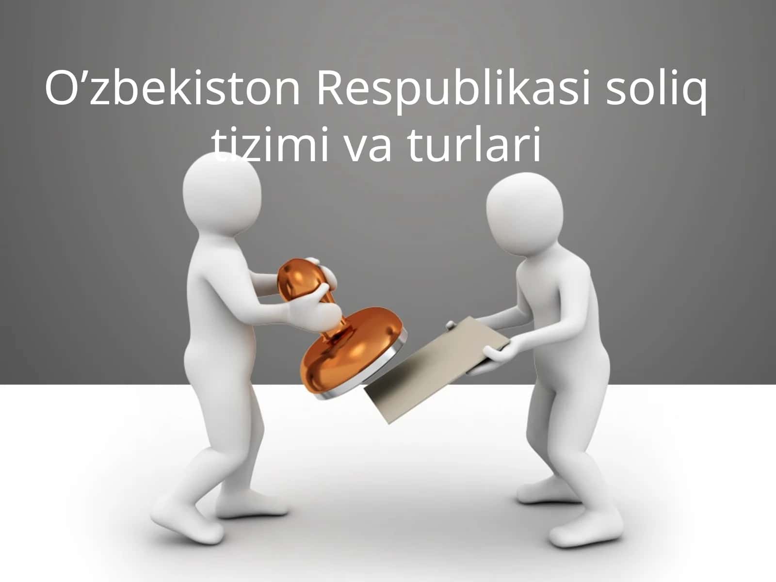O’zbekiston Respublikasi soliq tizimi va turlari