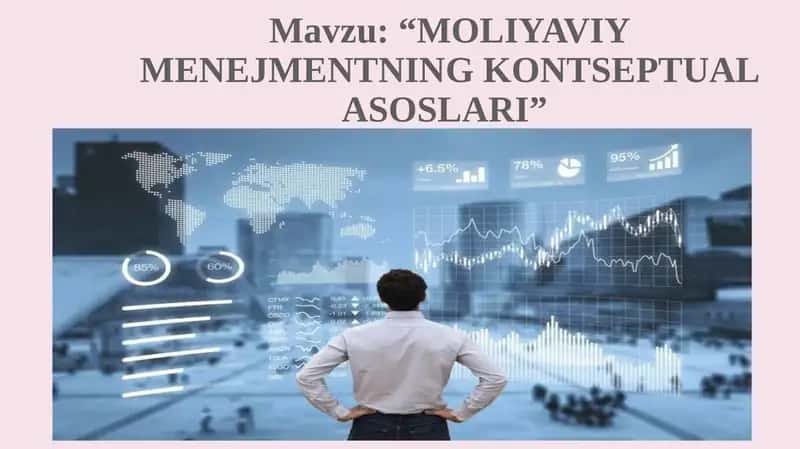 MOLIYAVIY MENEJMENTNING KONTSEPTUAL ASOSLARI