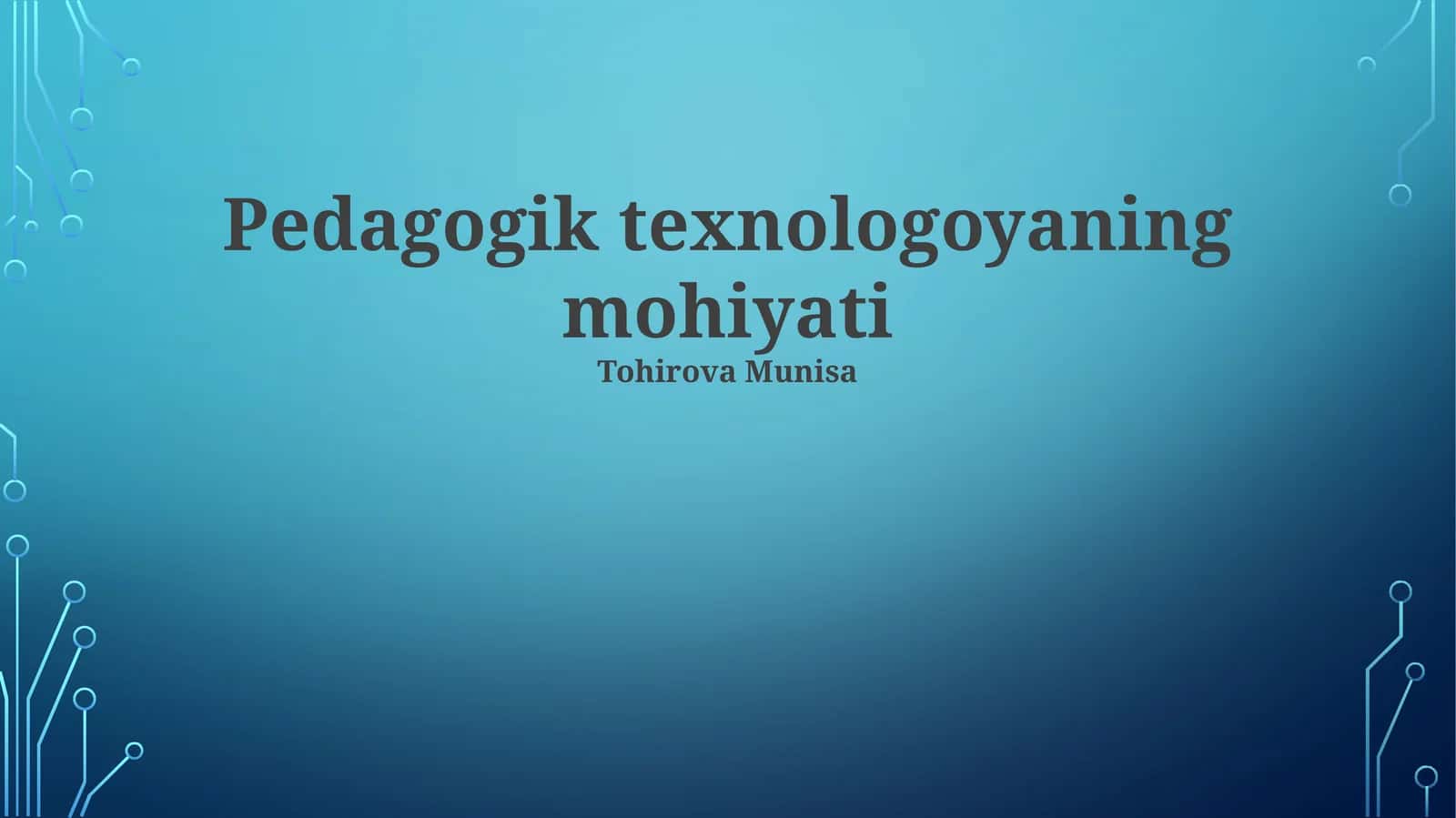 Pedagogik Texnologiyalar