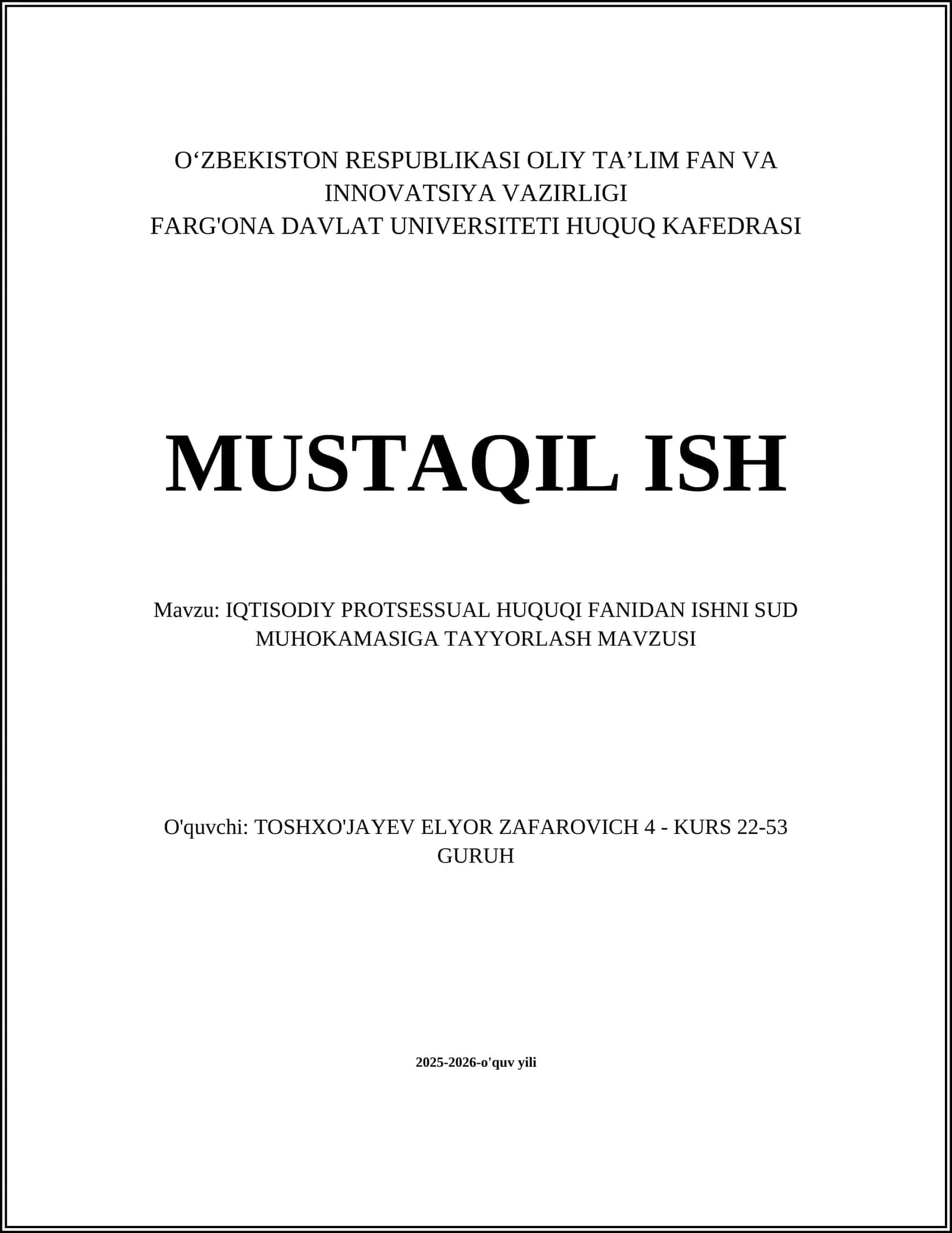 IQTISODIY PROTSESSUAL HUQUQI FANIDAN ISHNI SUD MUHOKAMASIGA TAYYORLASH MAVZUSI