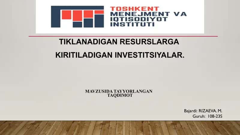 Tiklanadigan resurslar va Investitsiyalar