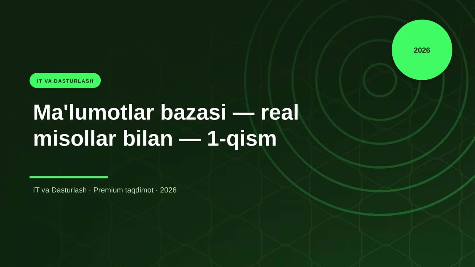 «Ma'lumotlar bazasi — real misollar bilan — 1-qism»