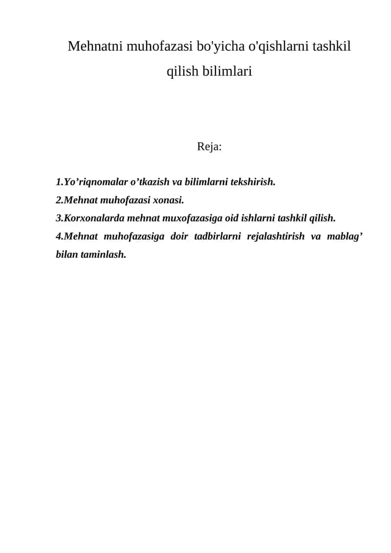 Mehnatni muhofazasi bo'yicha o'qishlarni tashkil qilish bilimlari