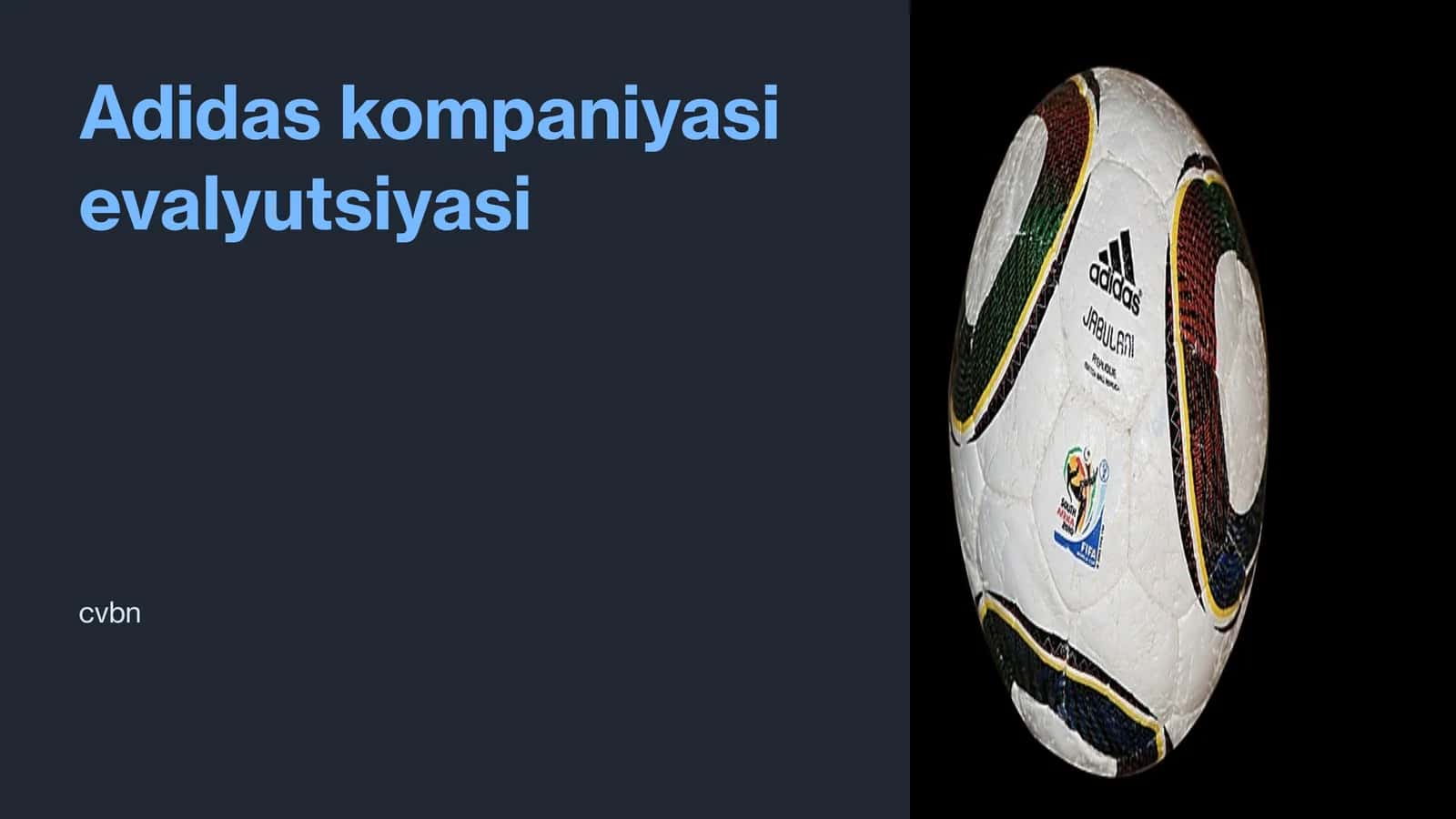 Adidas kompaniyasi evalyutsiyasi