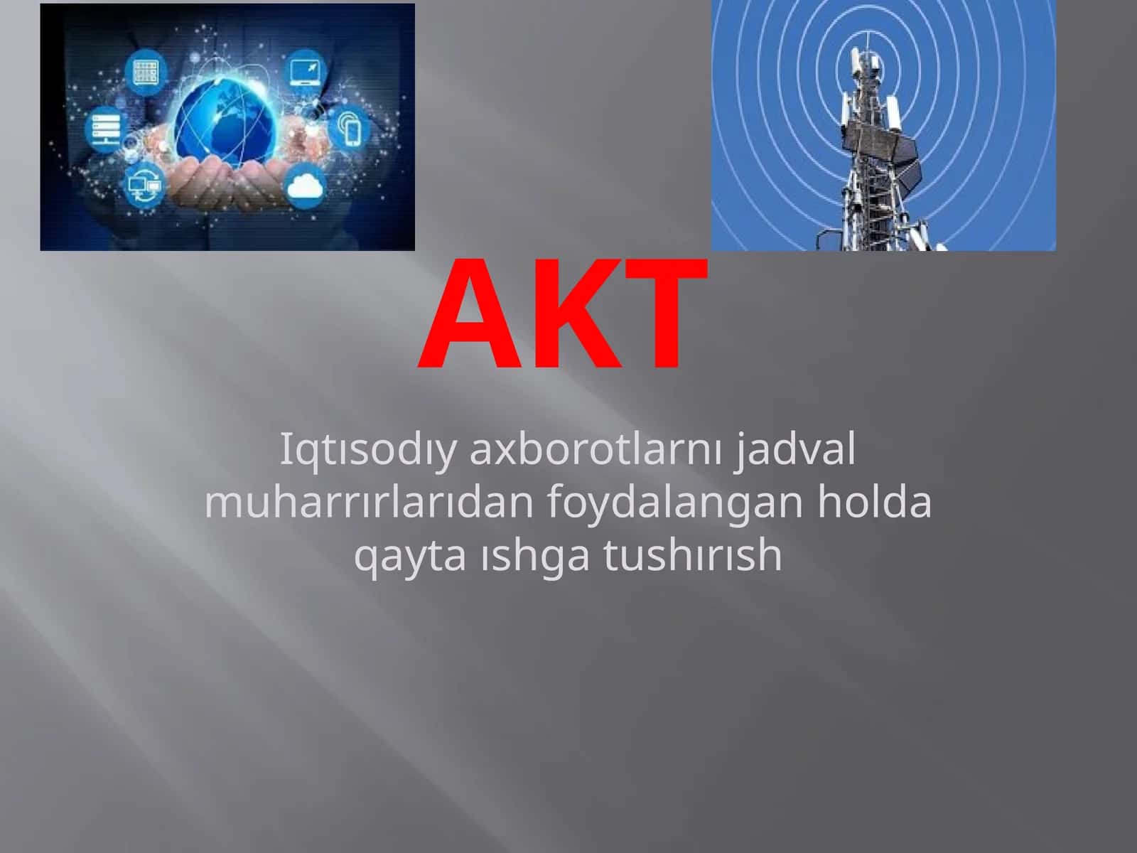 Iqtısodıy axborotlarnı jadval muharrırlarıdan foydalangan holda qayta ıshga tushırısh