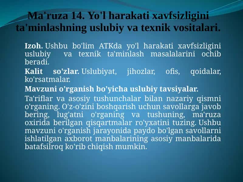 Yo'l harakatini xavfsizligini ta'minlashning uslubiy va texnik vositalari