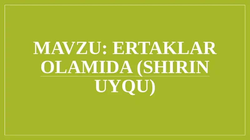 Ertaklar olamida (Shirin uyqu)
