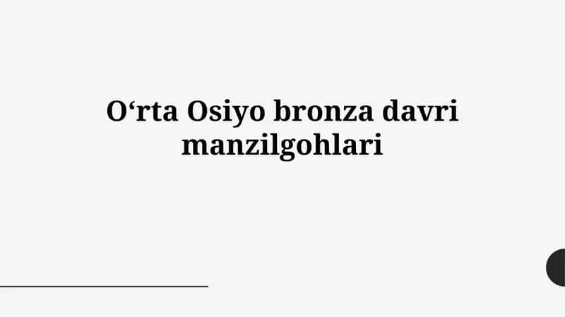 Oʻrta Osiyo bronzadavrimanzilgohlari