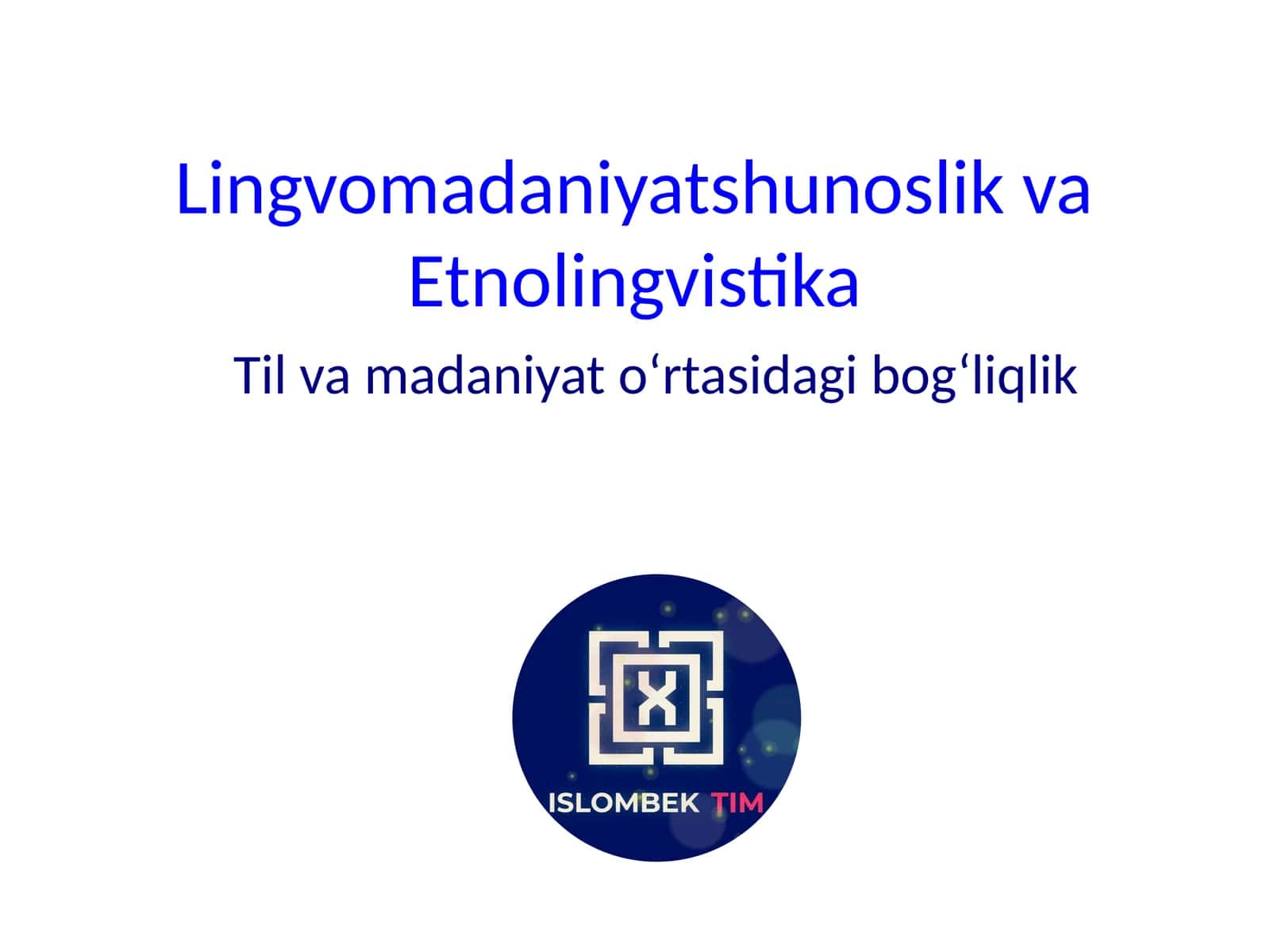 Lingvomadaniyatshunoslik va Etnolingvistika