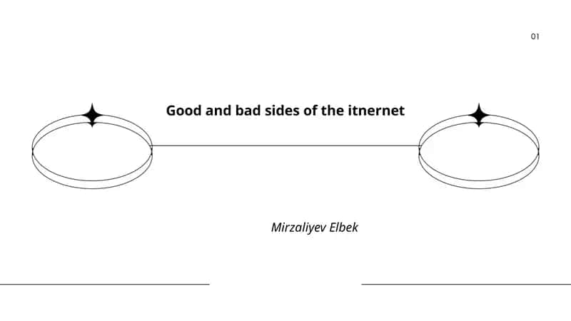 Good and bad sides of the itnernet
