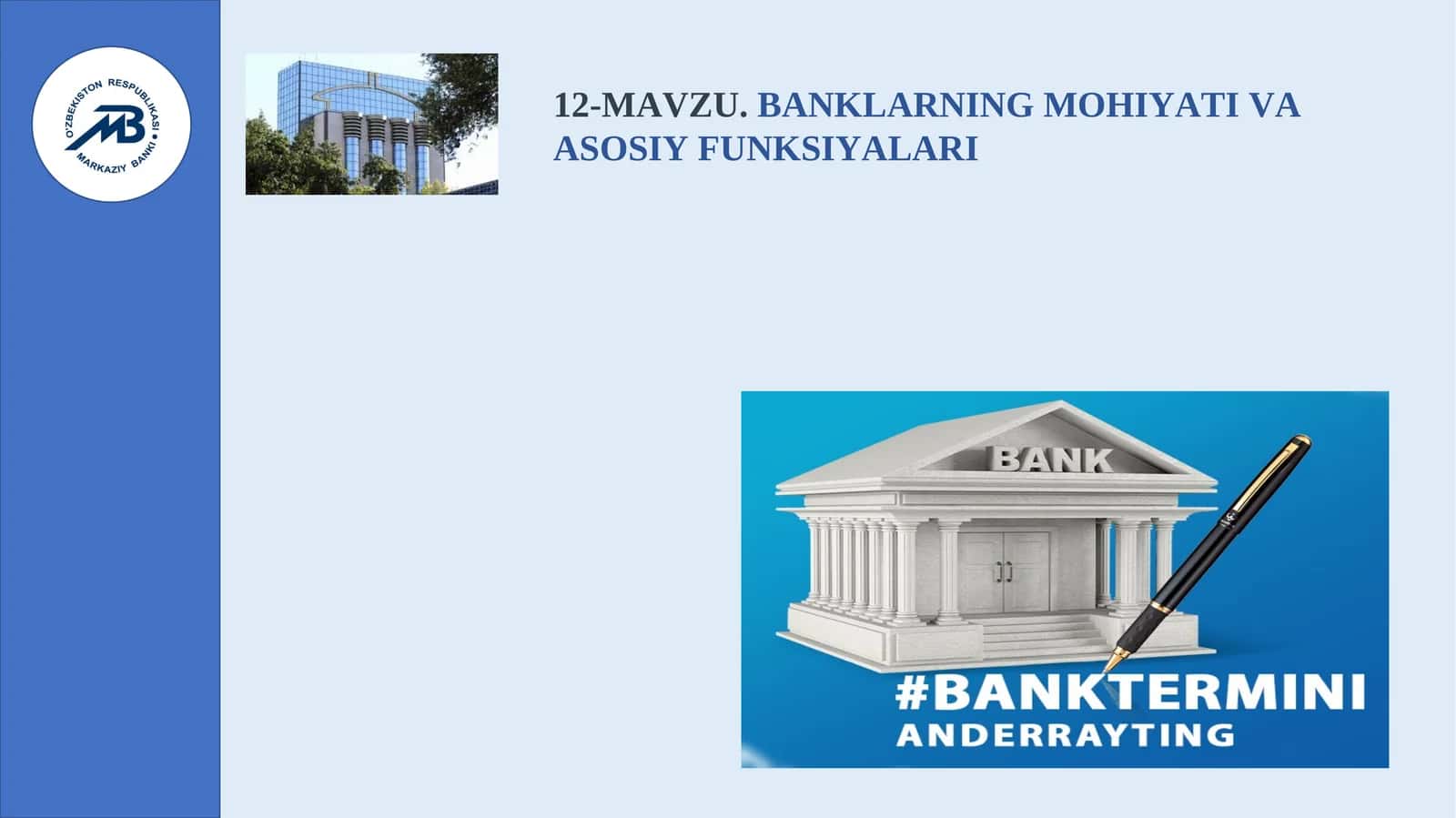 Mavzu Banklarning Mohiyati va Asosiy Funksiyalari