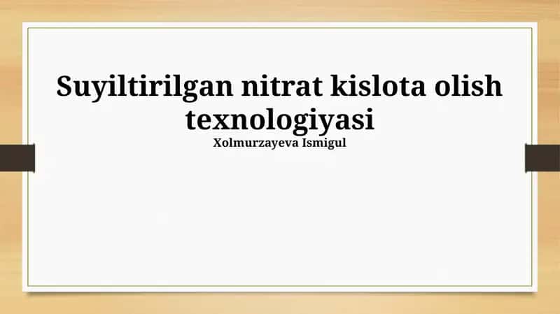 Suyiltirilgan nitrat kislota olish texnologiyasi