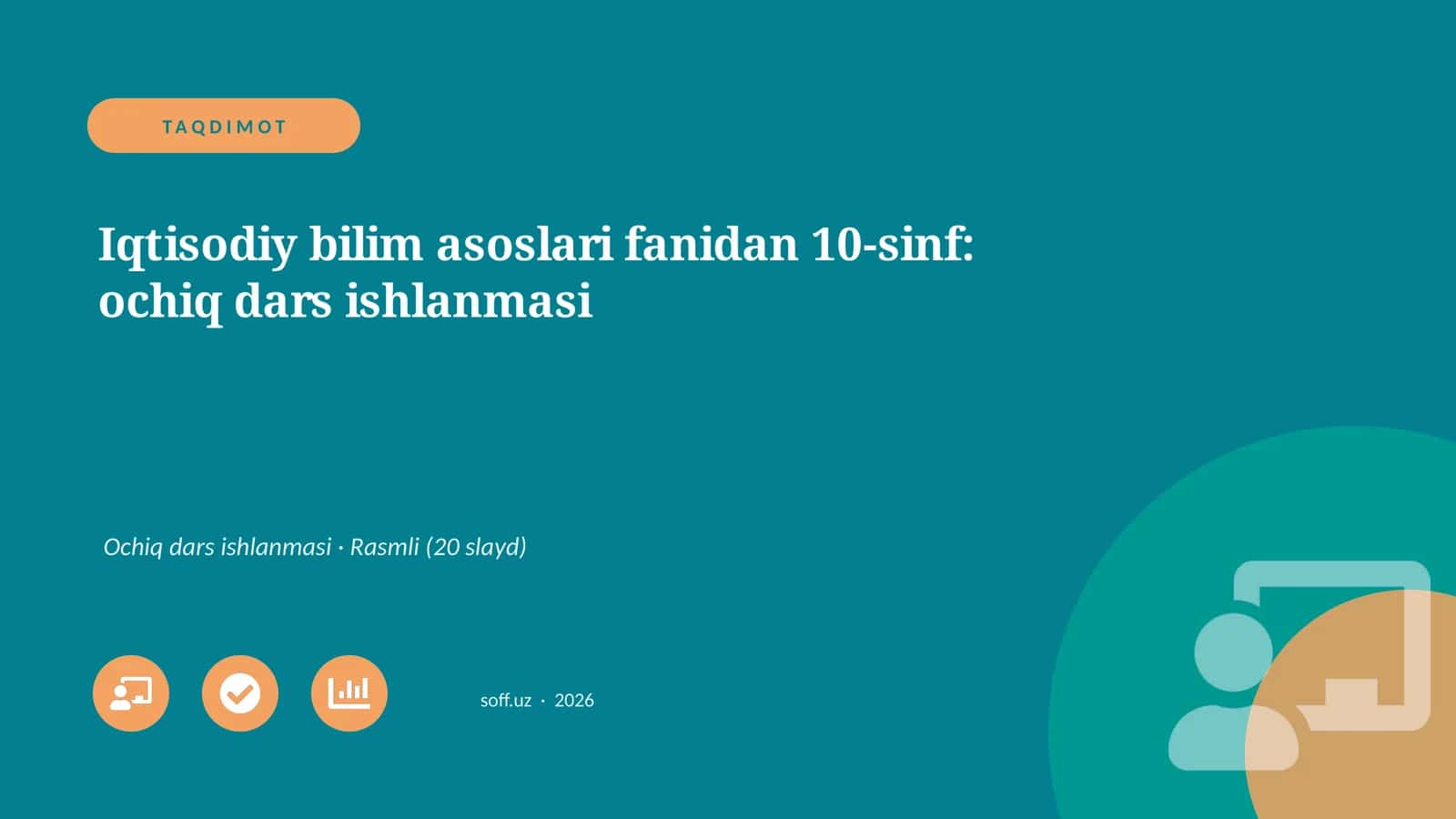 Iqtisodiy bilim asoslari fanidan 10-sinf: ochiq dars ishlanmasi
