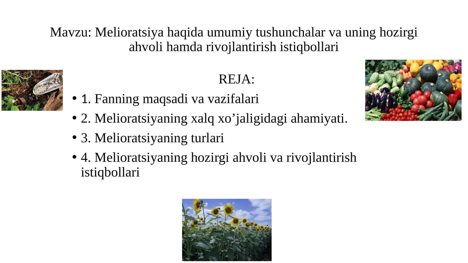 Melioratsiyahaqidaumumiytushunchalarvauninghozirgiahvolihamdarivojlantirishistiqbollari