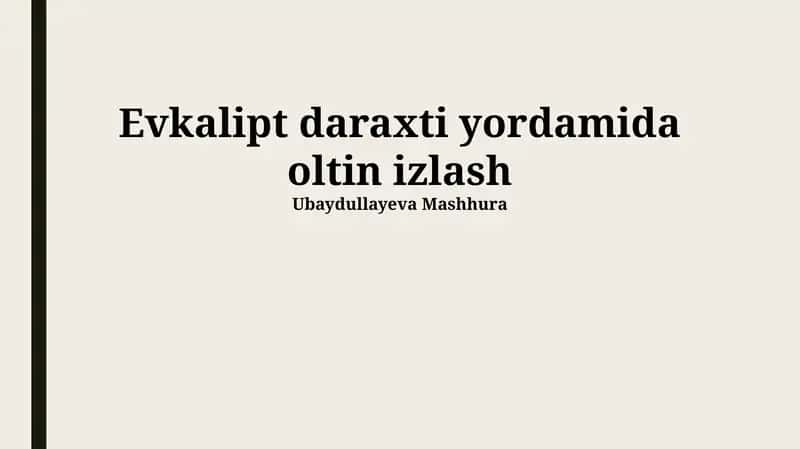 Evkalipt va Oltin Qidirish Texnologiyalari