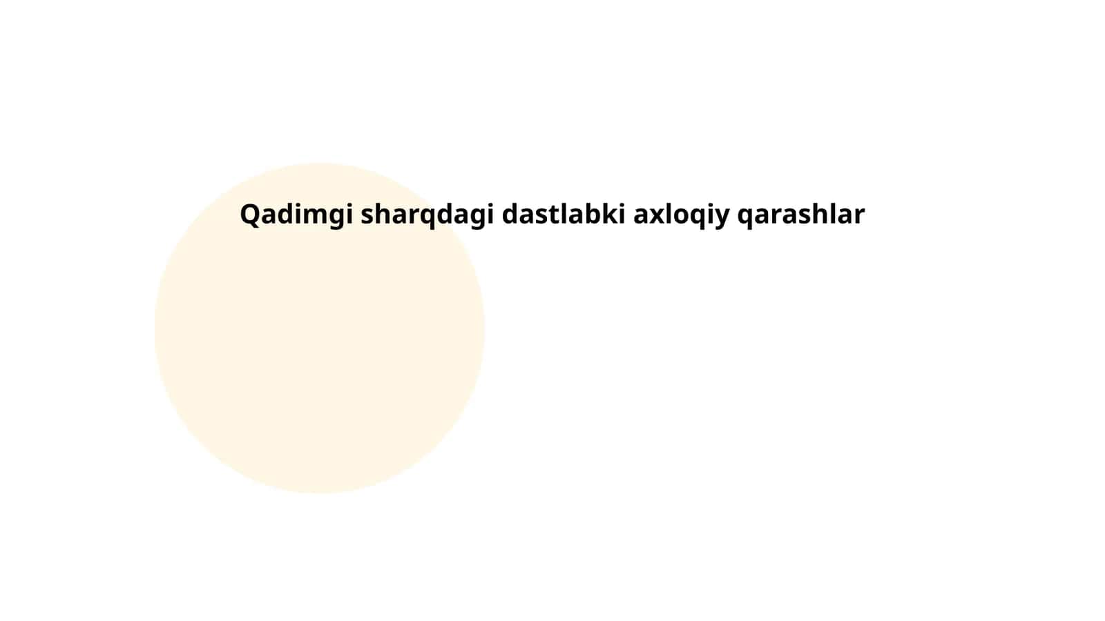 Qadimgi sharqdagi dastlabki axloqiy qarashlar