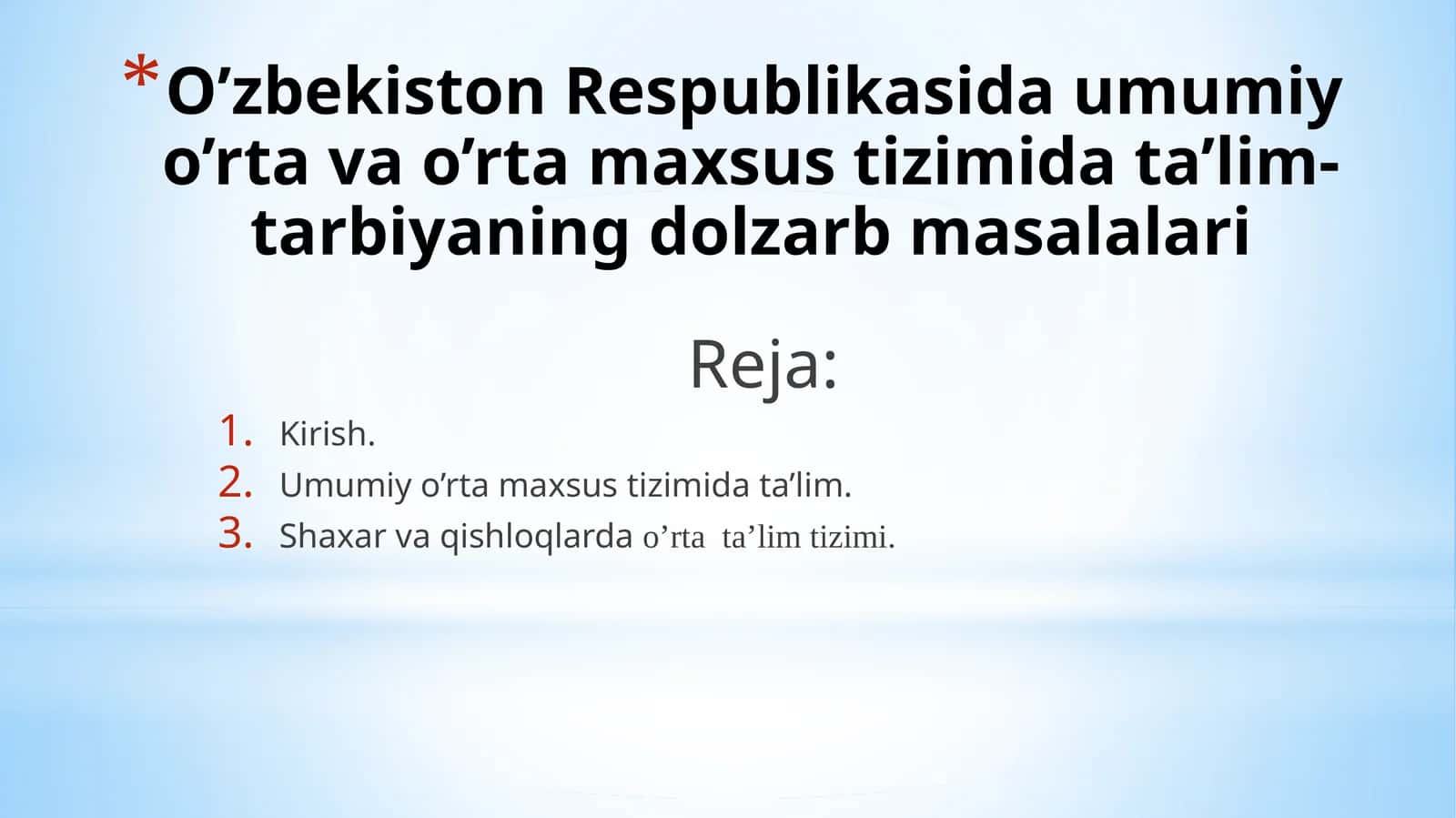 O’zbekiston Respublikasida umumiy o’rta va o’rta maxsus tizimida ta’lim-tarbiyaning dolzarb masalalari