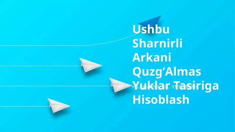 Ushbu Sharnirli Arkani QuzgʻAlmas Yuklar Tasiriga Hisoblash