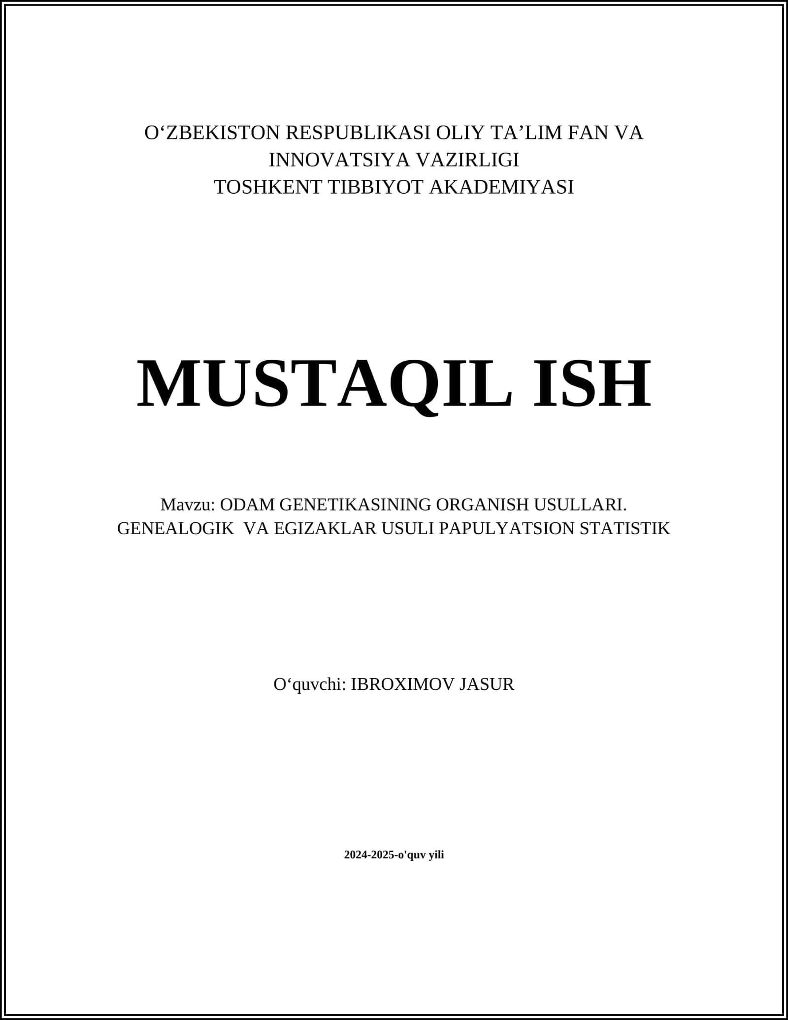 ODAM GENETIKASINING ORGANISH USULLARI. GENEALOGIK VA EGIZAKLAR USULI PAPULYATSION STATISTIK