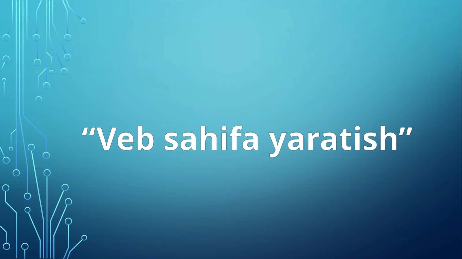 Veb sahifa yaratish