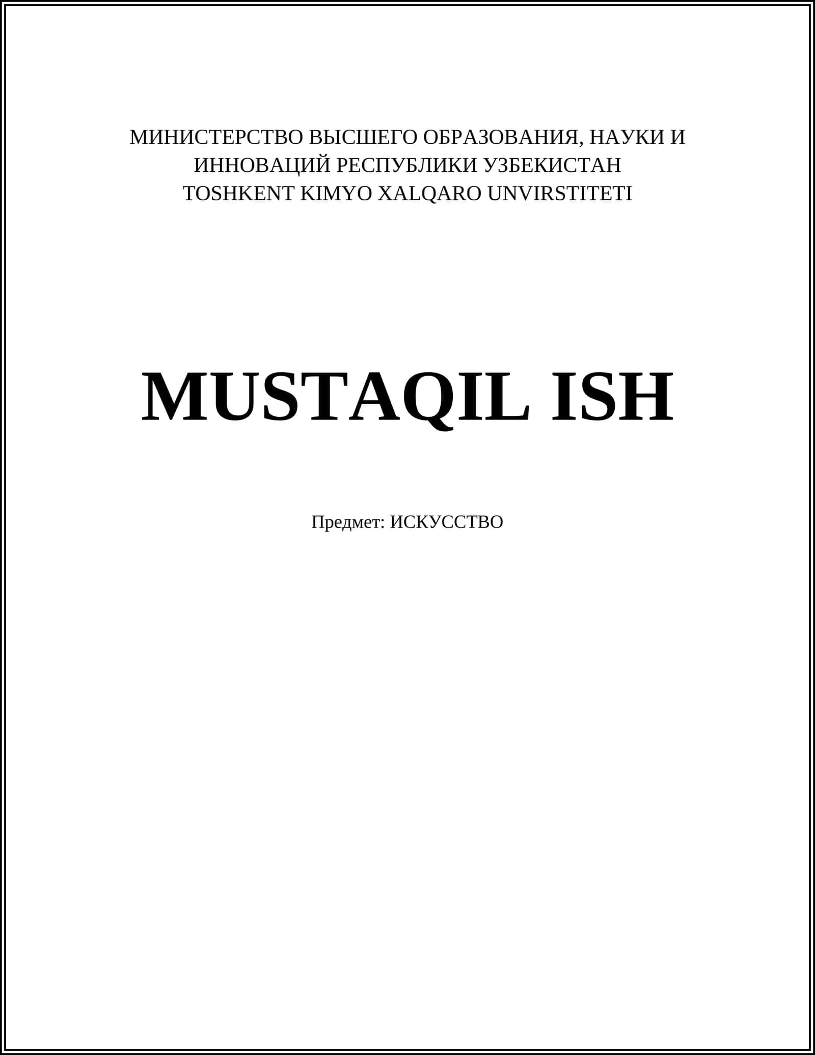 MUSTAQIL ISH - ИСКУССТВО