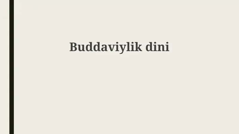 Buddhizmning tarixi va asosiy ta'limotlari