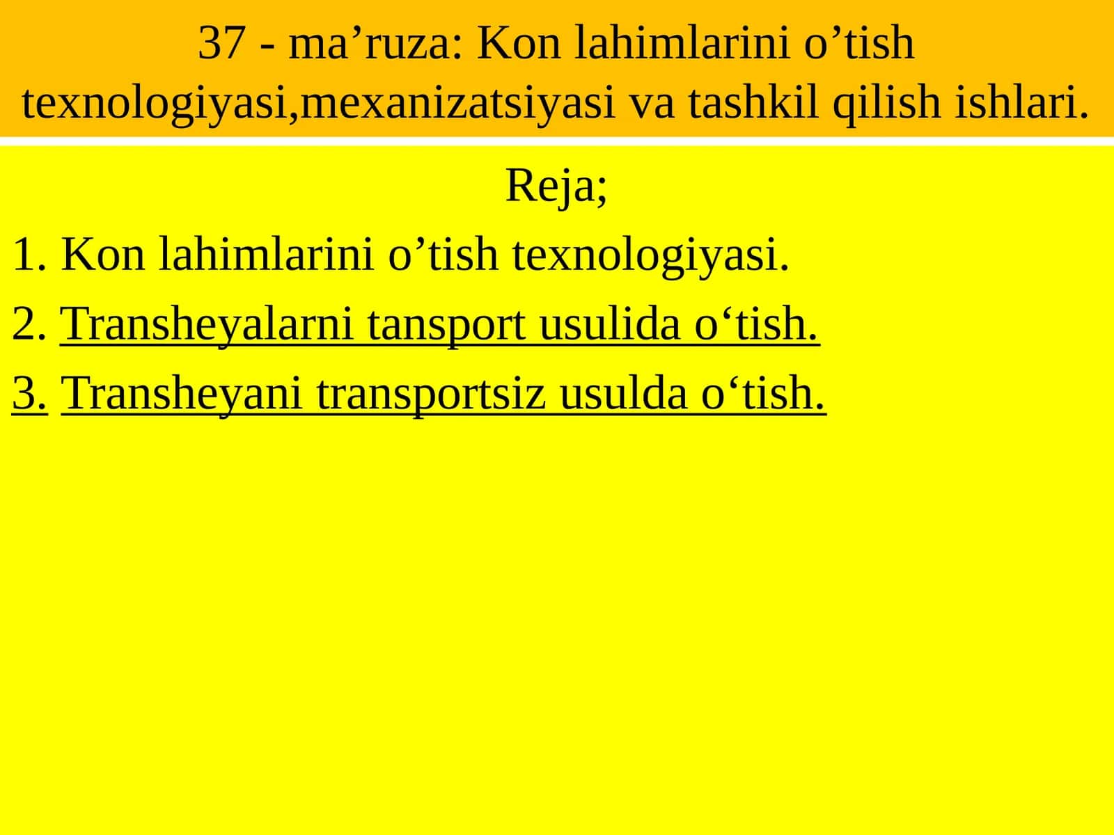 Konlahimlarinio’tishtexnologiyasi,mexanizatsiyasivatashkilqilishishlari