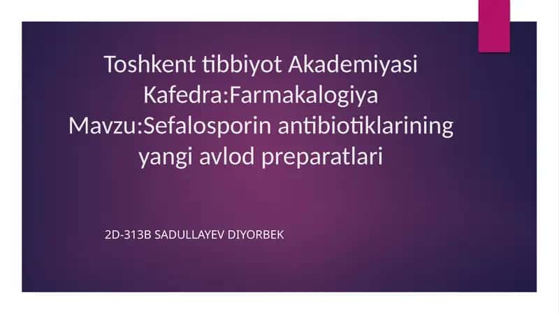 Sefalosporinantibiotiklariningyangiavlodpreparatlari