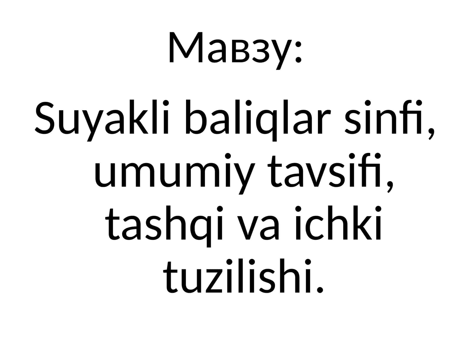 Suyaklibaliqlar sinfi, umumiy tavsiyalar