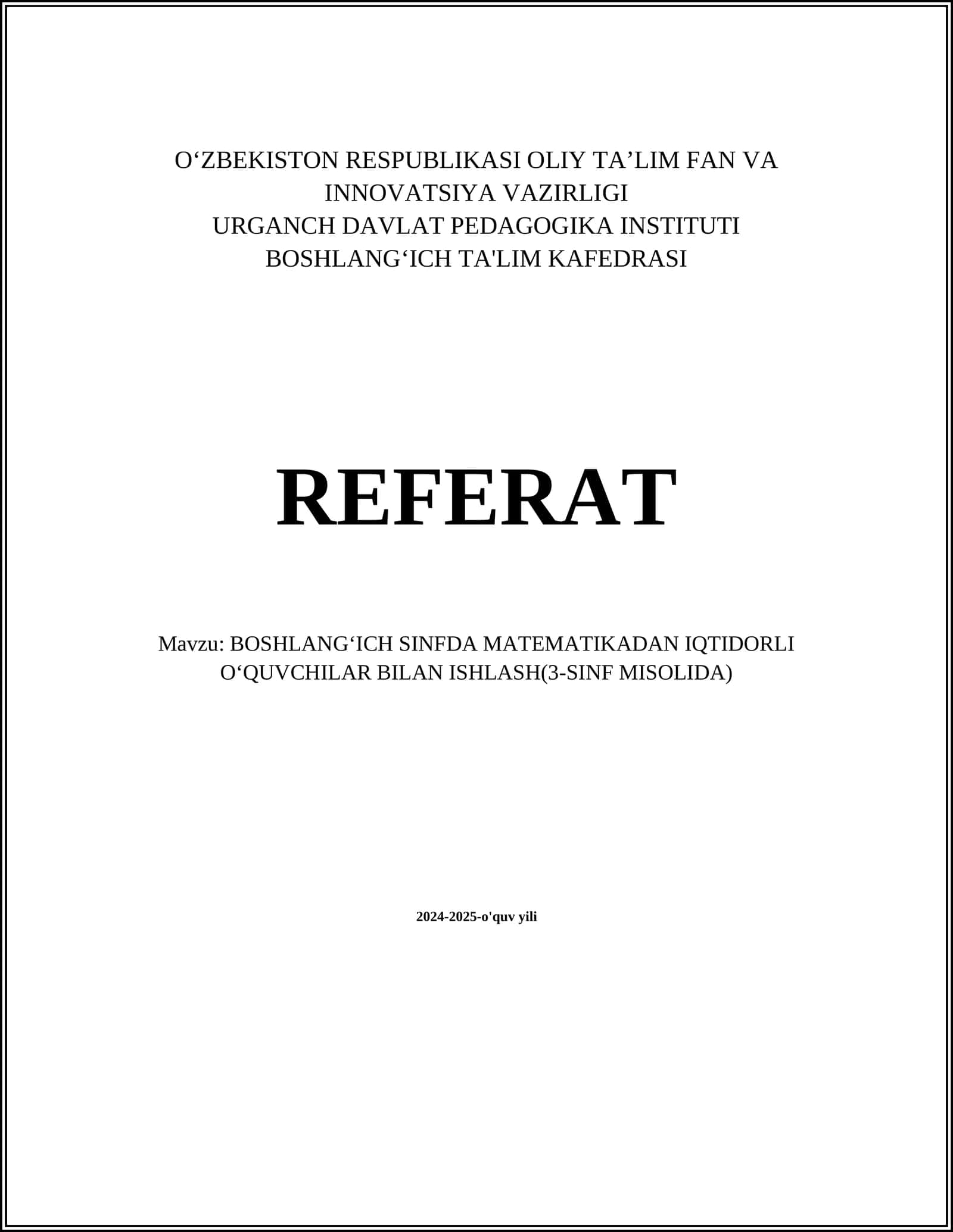 BOSHLANGʻICH SINFDA MATEMATIKADAN IQTIDORLI OʻQUVCHILAR BILAN ISHLASH(3-SINF MISOLIDA)
