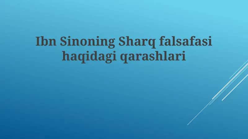 Ibn Sinoning Sharq falsafasi haqida qarashlari