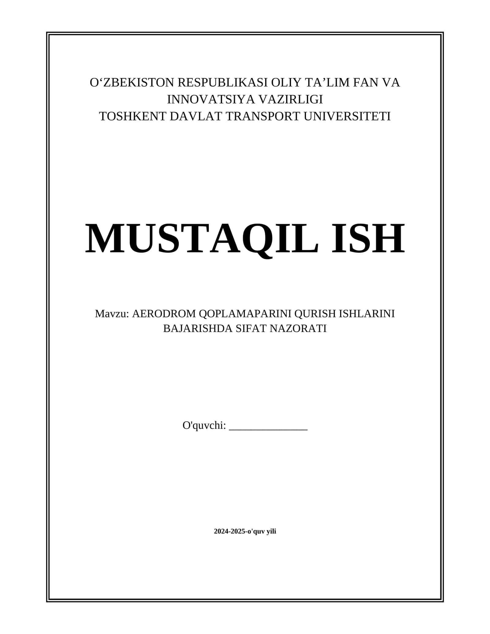 AERODROM QOPLAMAPARINI QURISH ISHLARINI BAJARISHDA SIFAT NAZORATI