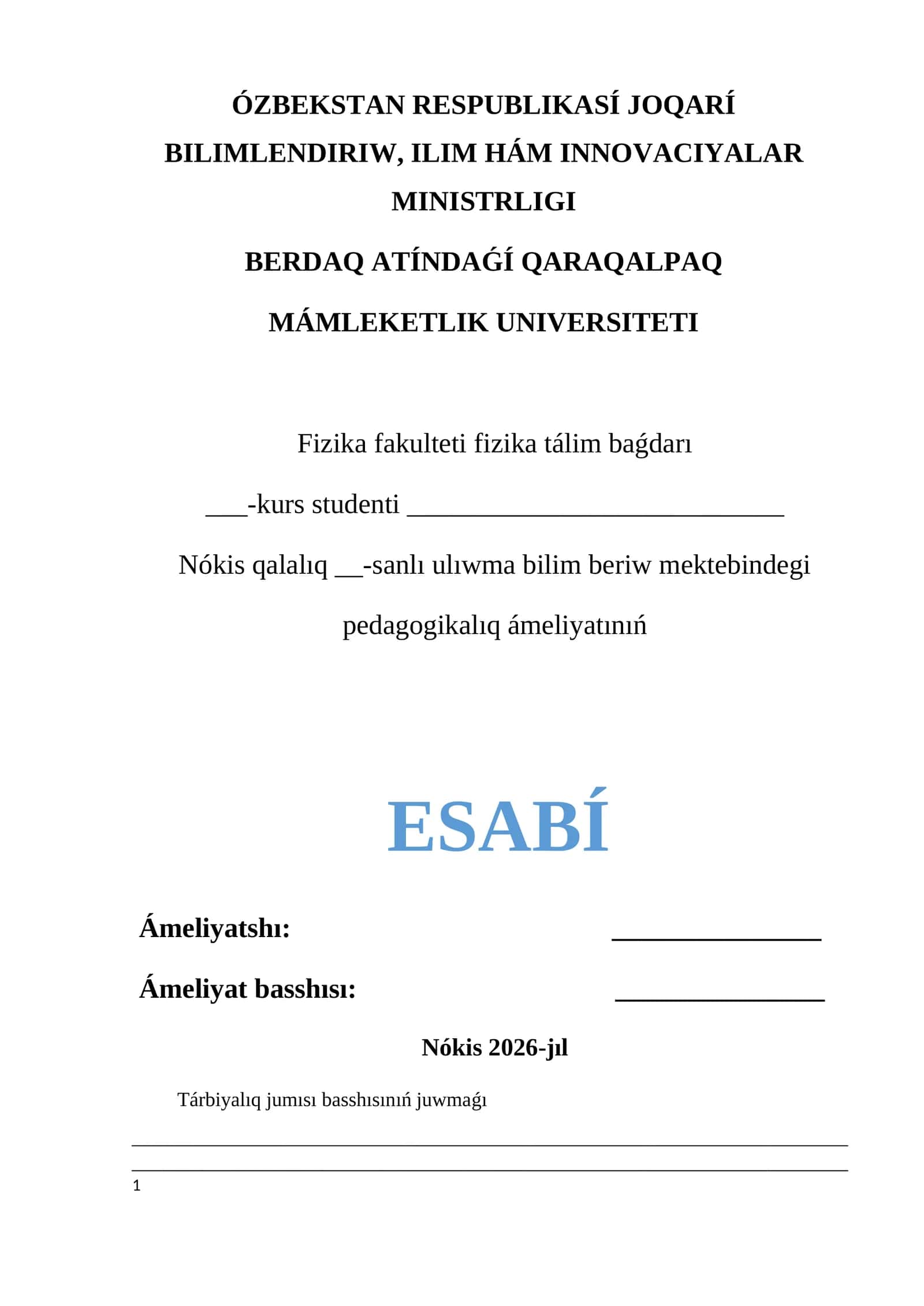Nókis qalalıq __-sanlı ulıwma bilim beriw mektebindegi pedagogikalıq ámeliyatınıń ESABÍ