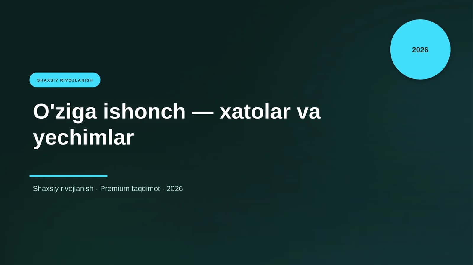 O'ziga ishonch — xatolar va yechimlar