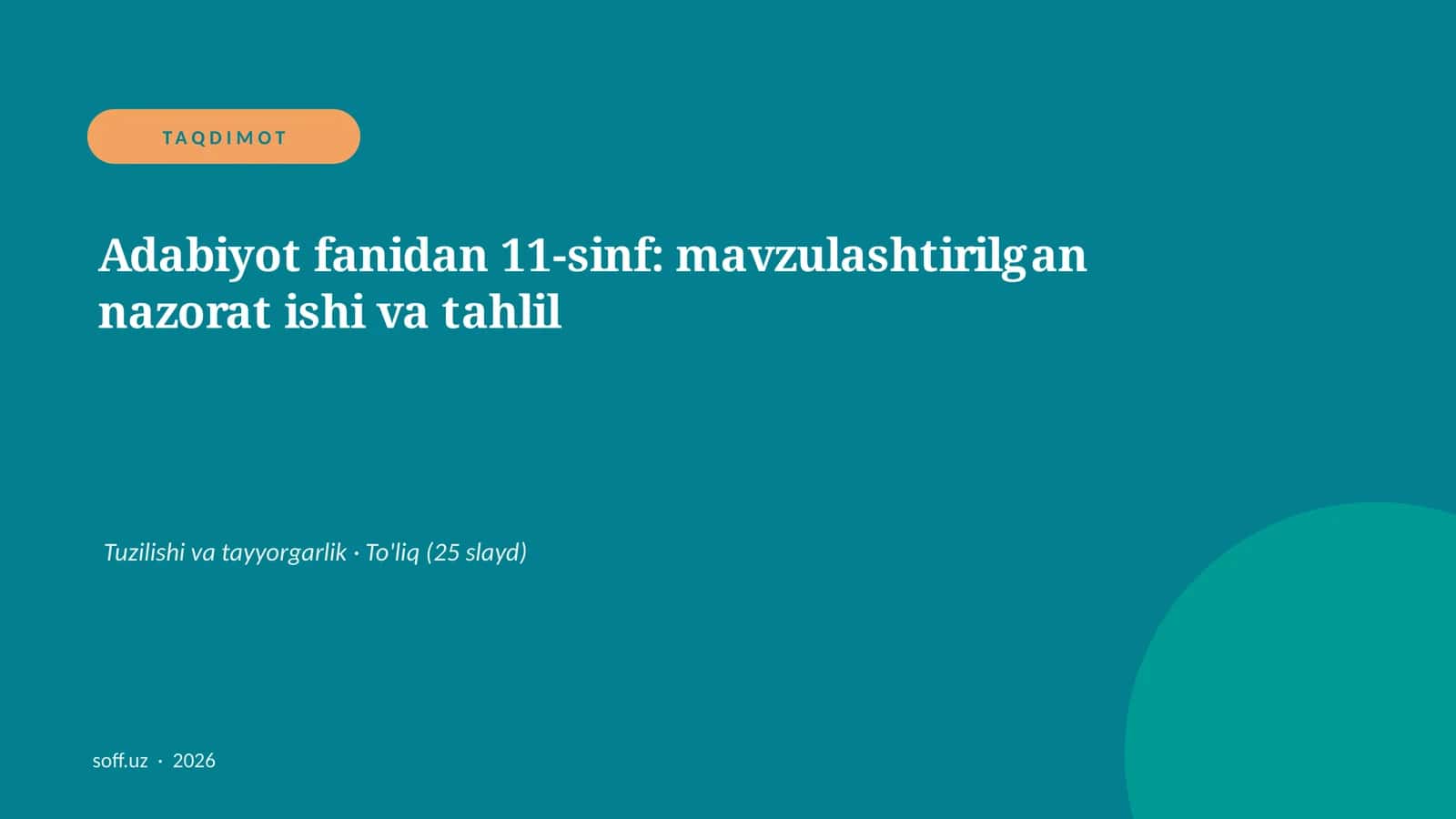 Adabiyot fanidan 11-sinf: mavzulashtirilgan nazorat ishi va tahlil