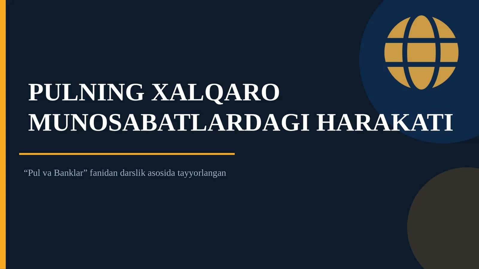PULNING XALQARO MUNOSABATLARDAGI HARAKATI