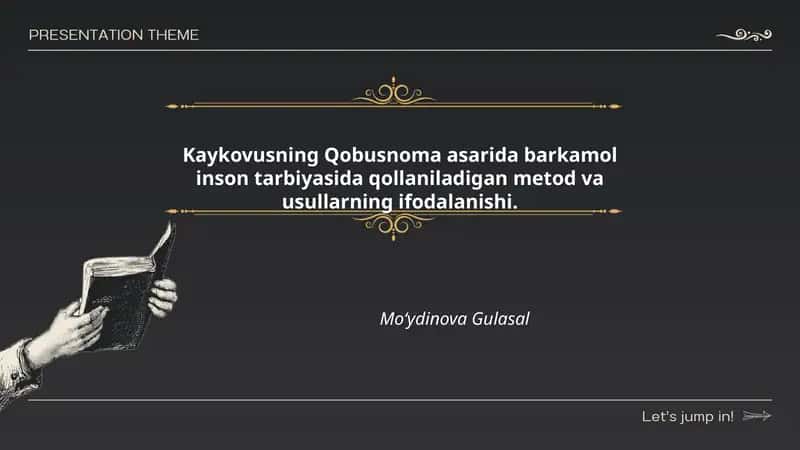 Kaykovusning Qobusnoma asarida barkamol inson tarbiyasida qollaniladigan metod va usullarning ifodalanishi