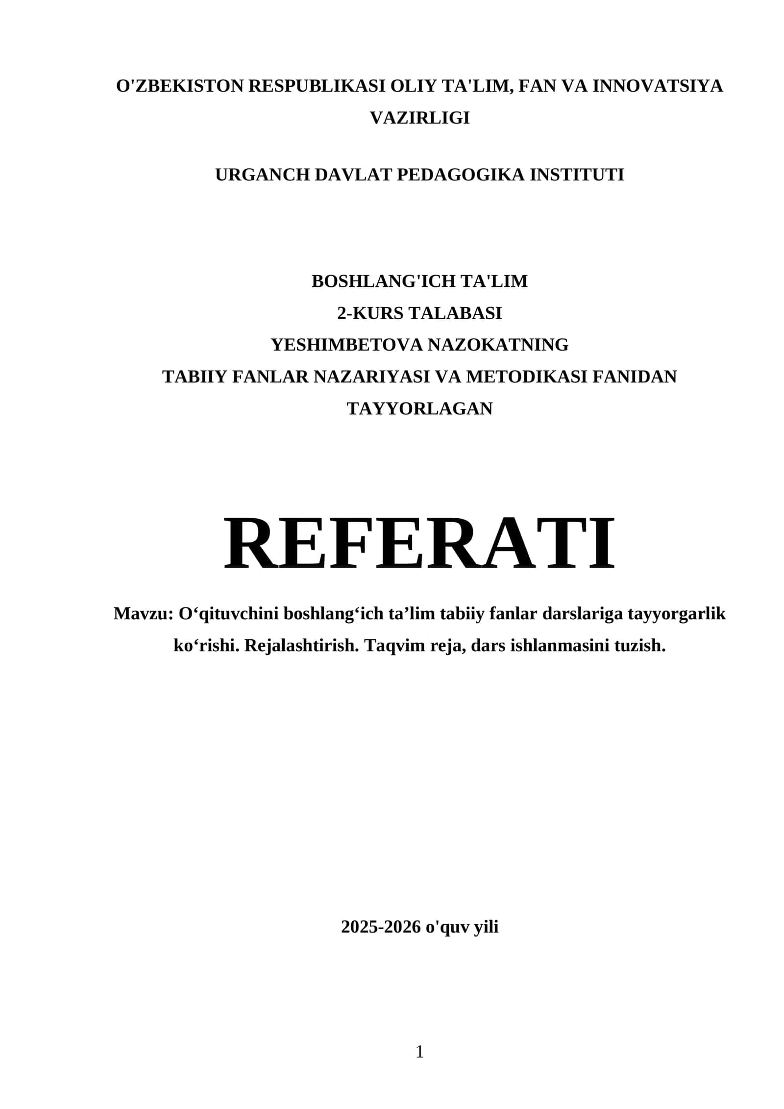 O‘qituvchini boshlang‘ich ta’lim tabiiy fanlar darslariga tayyorgarlik ko‘rishi. Rejalashtirish. Taqvim reja, dars ishlanmasini tuzish