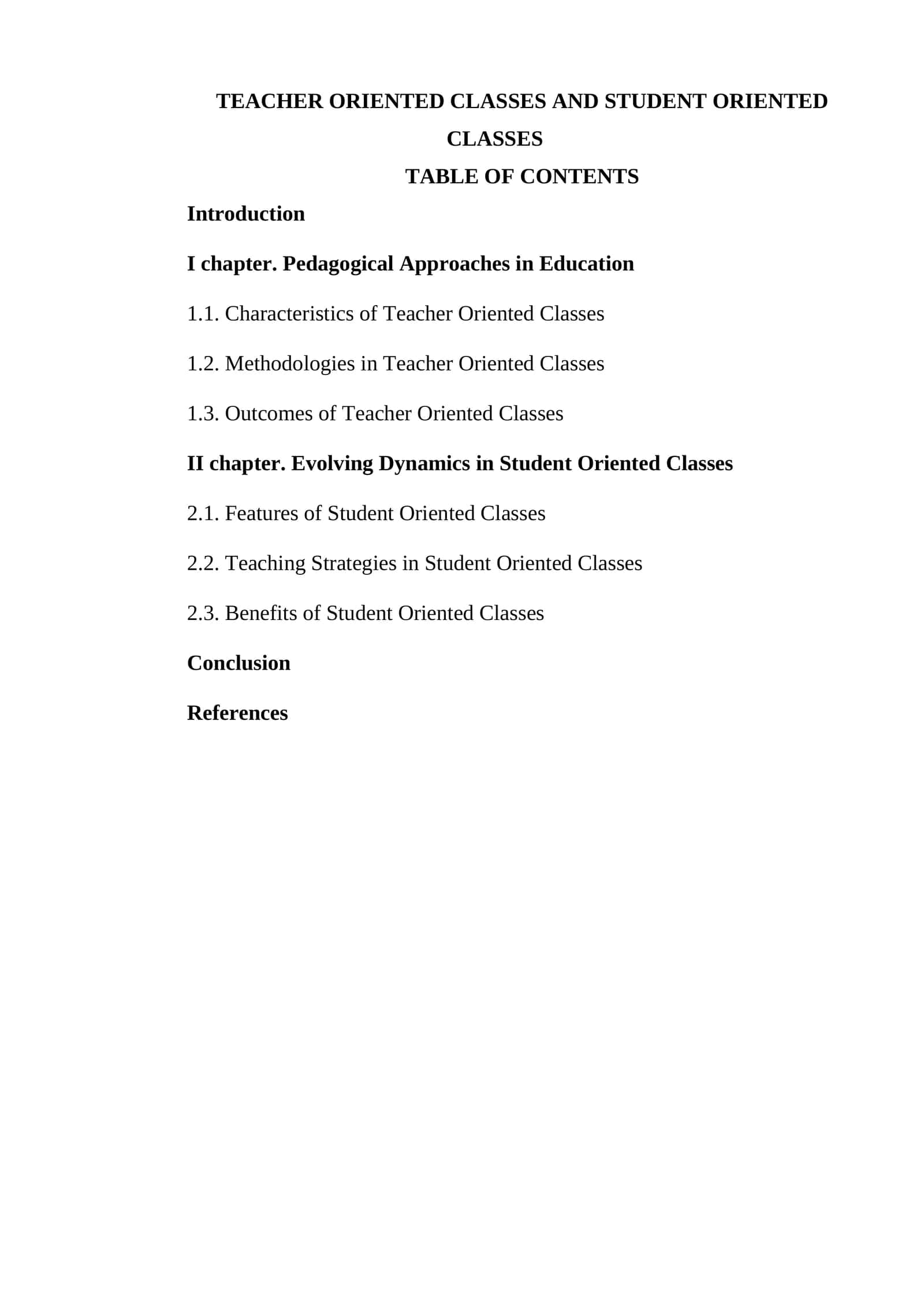 Teacher Oriented Classes and Student Oriented Classes