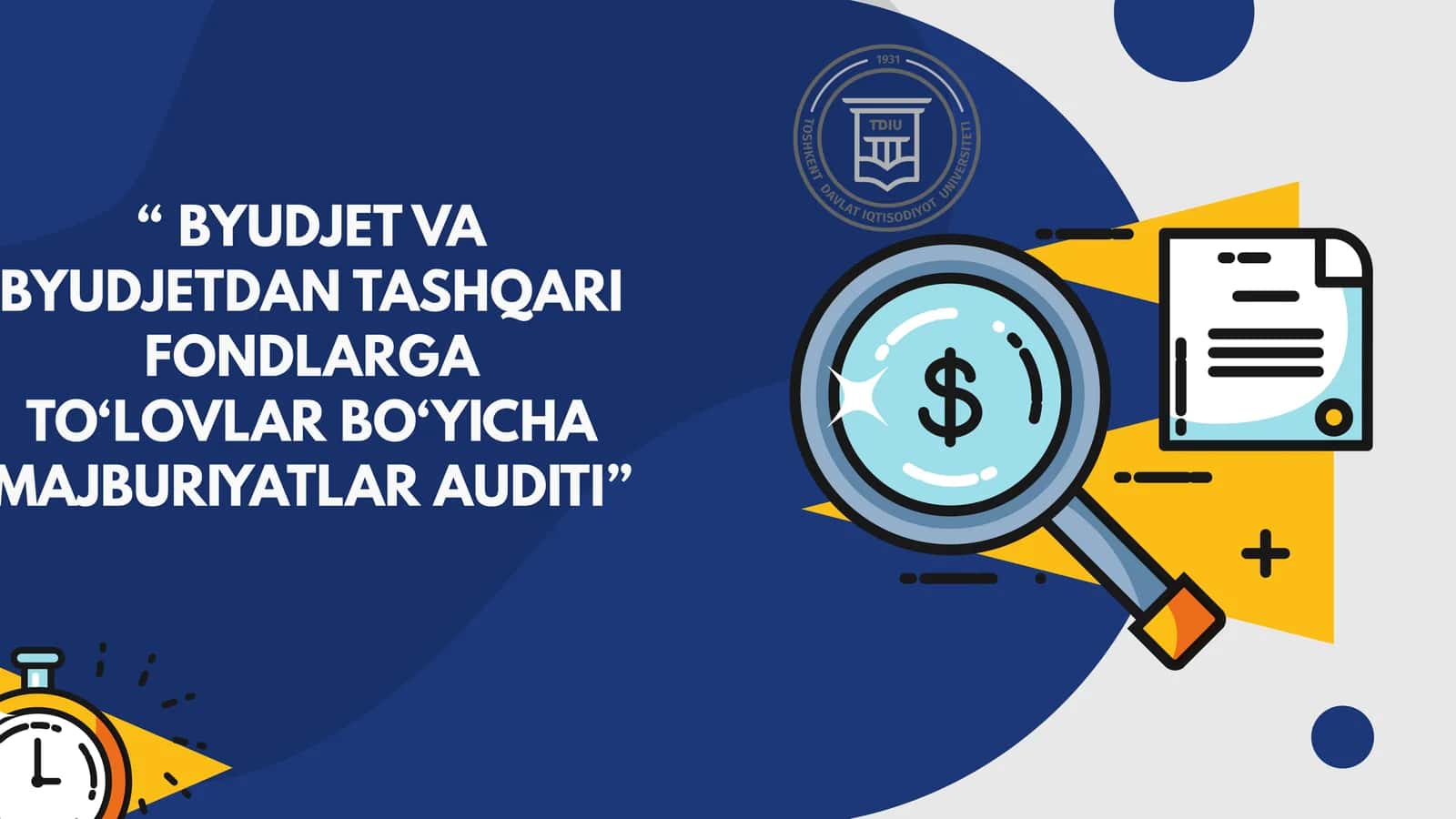 BYUDJET VA BYUDJETDAN TASHQARI FONDLARGA TO'LOVLAR BO'YICHA MAJBURIYATLAR AUDITI