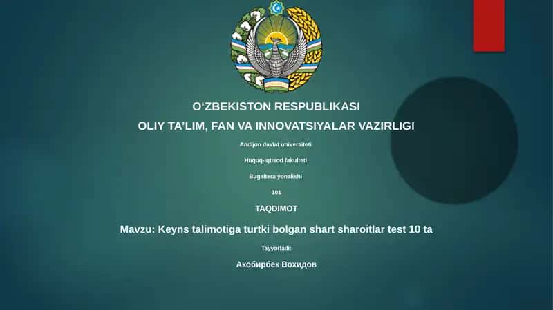 Keyns talimotiga turtki bolgan shart sharoitlar test 10 ta