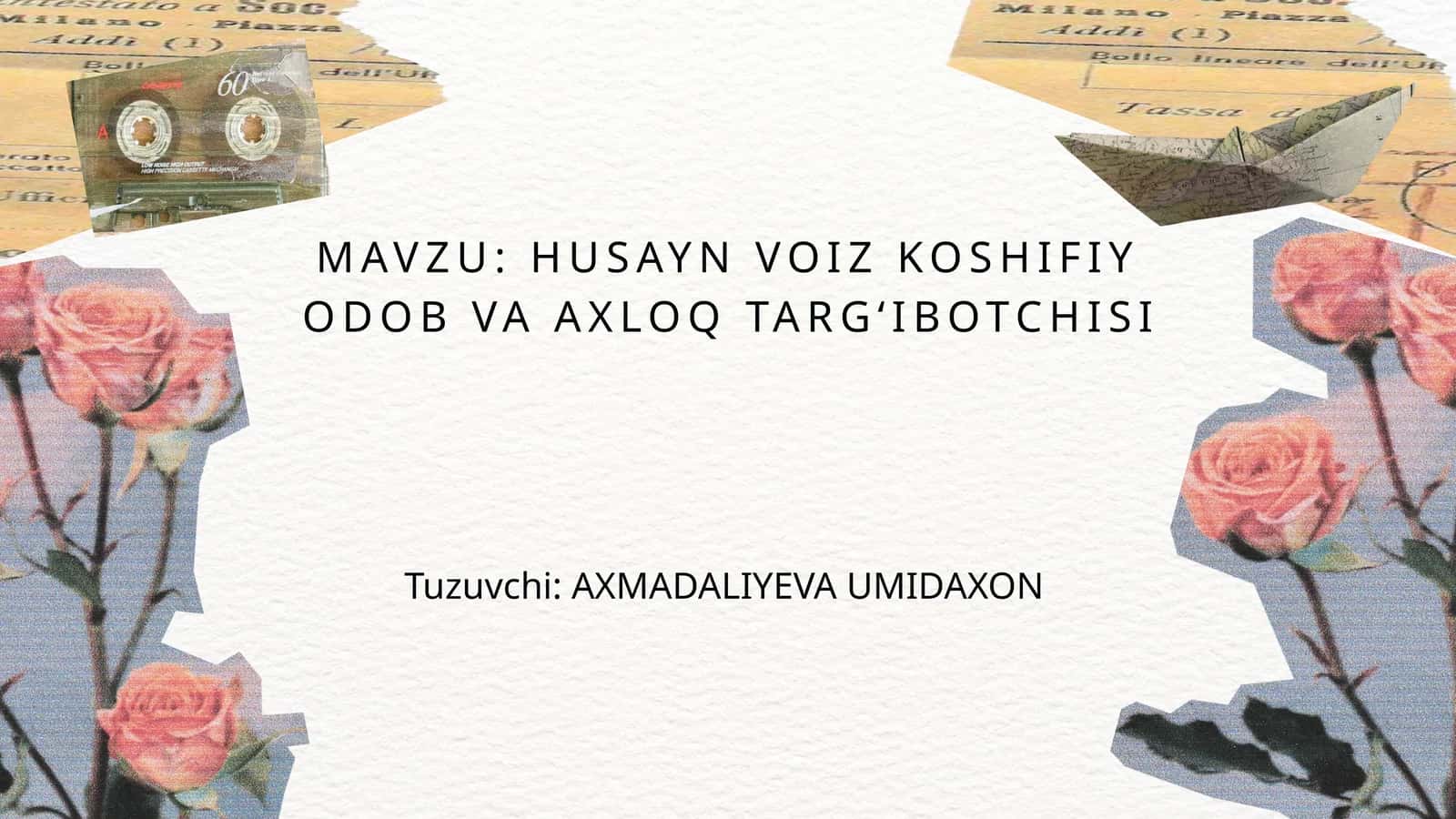 HUSAYN VOIZ KOSHIFIY ODOB VA AXLOQ TARG‘IBOTCHISI