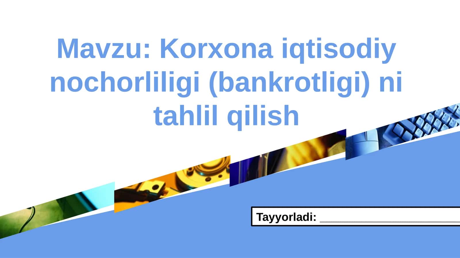 Korxona iqtisodiy nochorliligi (bankrotligi) ni tahlil qilish