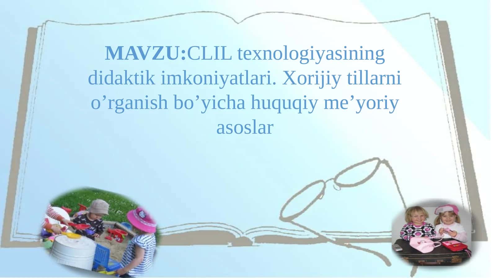 CLIL texnologiyasining didaktik imkoniyatlari